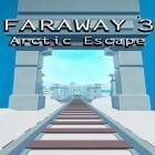 Juntamente com o jogo Corrida de Rodas Alfa  para Android, baixar grátis do Faraway 3: Arctic escape em celular ou tablet.
