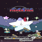 Juntamente com o jogo Busca da coroa: Fuga para Android, baixar grátis do Fisher Fish em celular ou tablet.