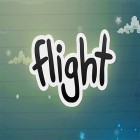 Juntamente com o jogo Ganhar para morrer 2 para Android, baixar grátis do Flight em celular ou tablet.
