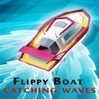 Juntamente com o jogo Guns, cars, zombies para Android, baixar grátis do Flippy boat: Catching waves em celular ou tablet.