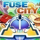 Juntamente com o jogo Salto de Doodle: Páscoa para Android, baixar grátis do Fuse city em celular ou tablet.