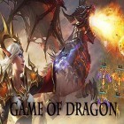 Juntamente com o jogo Lendas Peludos para Android, baixar grátis do Game of dragon em celular ou tablet.