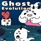 Juntamente com o jogo Formula de Desenhos Animados: Todas as Estrelas para Android, baixar grátis do Ghost evolution: Create evolved spirits em celular ou tablet.