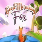 Juntamente com o jogo Hidden objects: Christmas magic para Android, baixar grátis do Good morning fox: Runner game em celular ou tablet.