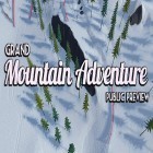 Juntamente com o jogo Os Caçadores de Snark para Android, baixar grátis do Grand mountain adventure: Public preview em celular ou tablet.