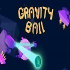 Juntamente com o jogo Escape Area 51 para Android, baixar grátis do Gravity ball em celular ou tablet.
