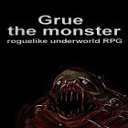 Juntamente com o jogo Desenho de um Toque  para Android, baixar grátis do Grue the monster: Roguelike underworld RPG em celular ou tablet.