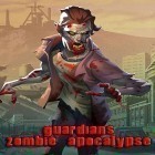 Juntamente com o jogo Gêmeos perdidos: Um quebra-cabeça surrealista para Android, baixar grátis do Guardians: Zombie apocalypse em celular ou tablet.