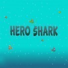 Juntamente com o jogo Grimnight Heroes: Survivors para Android, baixar grátis do Hero shark em celular ou tablet.