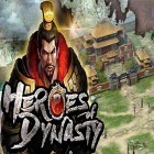 Juntamente com o jogo Caça-níquel lendária para Android, baixar grátis do Heroes of dynasty em celular ou tablet.