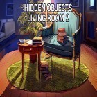 Juntamente com o jogo Bolhas e dragão: Saga. Atire em bolhas para Android, baixar grátis do Hidden objects living room 2: Clean up the house em celular ou tablet.