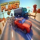Juntamente com o jogo Armadura Mata para Android, baixar grátis do Highway traffic racer planet em celular ou tablet.