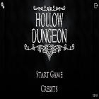 Juntamente com o jogo Quest de rainha: Torre escura para Android, baixar grátis do Hollow Dungeon em celular ou tablet.
