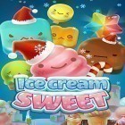 Juntamente com o jogo  para Android, baixar grátis do Ice cream sweet em celular ou tablet.