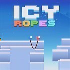 Juntamente com o jogo Fósforos russos para Android, baixar grátis do Icy ropes em celular ou tablet.