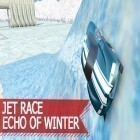 Juntamente com o jogo Immortal gods 2: Grand superhero arena ring battle para Android, baixar grátis do Jet race: Echo of winter em celular ou tablet.