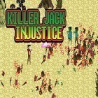 Juntamente com o jogo Quem é o assassino: Episódio II para Android, baixar grátis do Killer Jack: Injustice em celular ou tablet.