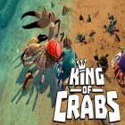 Juntamente com o jogo Linha de geleia para Android, baixar grátis do King of crabs em celular ou tablet.