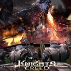 Juntamente com o jogo Gu Manhã para Android, baixar grátis do Knights creed em celular ou tablet.