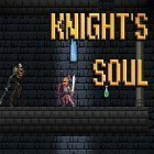 Juntamente com o jogo Inoqoni para Android, baixar grátis do Knight's soul em celular ou tablet.