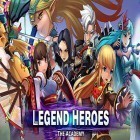 Juntamente com o jogo Chefe de zumbi para Android, baixar grátis do Legend heroes: The academy em celular ou tablet.