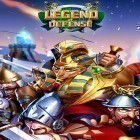 Juntamente com o jogo Guerra nas Estrelas: Campos de batalha para Android, baixar grátis do Legend of defense em celular ou tablet.