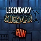 Juntamente com o jogo Construtor para Android, baixar grátis do Legendary stickman run em celular ou tablet.