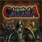 Juntamente com o jogo Swing king and the temple of bling para Android, baixar grátis do Legends of Callasia em celular ou tablet.