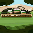 Juntamente com o jogo Multi-Ponk para Android, baixar grátis do Life of Mellow em celular ou tablet.