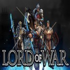 Juntamente com o jogo Mundo de derby para Android, baixar grátis do Lord of war em celular ou tablet.