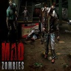 Juntamente com o jogo My nano world para Android, baixar grátis do Mad zombies em celular ou tablet.