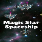 Juntamente com o jogo Esquilo maluco para Android, baixar grátis do Magic star spaceship em celular ou tablet.
