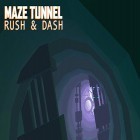 Juntamente com o jogo 3DTD: Chicka invasion para Android, baixar grátis do Maze tunnel: Rush and dash em celular ou tablet.