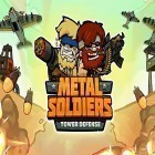 Juntamente com o jogo Anagramma para Android, baixar grátis do Metal soldiers TD: Tower defense em celular ou tablet.