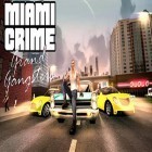 Juntamente com o jogo Orbitarium para Android, baixar grátis do Miami crime: Grand gangsters em celular ou tablet.