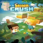 Juntamente com o jogo Zumbi: Sussurro de Mortos para Android, baixar grátis do Mine crush: Mine Vill friends em celular ou tablet.