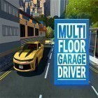 Juntamente com o jogo Força de bala para Android, baixar grátis do Multi floor garage driver em celular ou tablet.