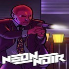 Juntamente com o jogo Bombardeiro destrói ataque terrorista para Android, baixar grátis do Neon noir: Mobile arcade shooter em celular ou tablet.