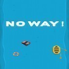 Juntamente com o jogo O Jogo de Cartas 101 para Android, baixar grátis do No way! em celular ou tablet.