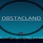 Juntamente com o jogo Mortos-vivos: Terra de ninguém para Android, baixar grátis do Obstacland: Bikes and obstacles em celular ou tablet.