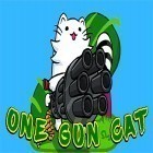 Juntamente com o jogo  para Android, baixar grátis do One gun: Cat em celular ou tablet.