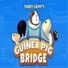 Juntamente com o jogo Infinito para Android, baixar grátis do Parry Gripp`s Guinea pig bridge! em celular ou tablet.