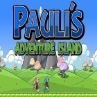 Juntamente com o jogo Feitiçaria: A guerra para Android, baixar grátis do Pauli's adventure island em celular ou tablet.