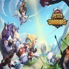 Juntamente com o jogo 4 Elementos para Android, baixar grátis do Petite warriors em celular ou tablet.