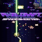 Juntamente com o jogo Bob ladrão 3 para Android, baixar grátis do Pixel craft: Space shooter em celular ou tablet.