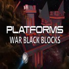 Juntamente com o jogo A Raça no Espaço para Android, baixar grátis do Platforms: War black blocks em celular ou tablet.