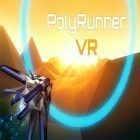 Juntamente com o jogo Ilusão de aço: Lobo cromo para Android, baixar grátis do Polyrunner VR em celular ou tablet.