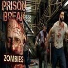 Juntamente com o jogo Fantasia final 9 para Android, baixar grátis do Prison break: Zombies em celular ou tablet.