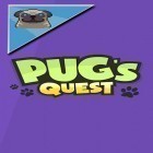 Juntamente com o jogo Coleção de Jogos de Cartas para Android, baixar grátis do Pug's quest em celular ou tablet.