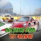 Juntamente com o jogo Esprema o suco para Android, baixar grátis do Race driving school: Test car racing em celular ou tablet.